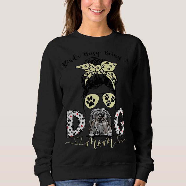 Messy Bun Kinda Busy Being A Dog Mum Ever Havanese Sweatshirt (Front)