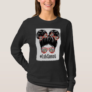 Messy Bun Lab Queen Lab Week 2022 Laboratory Techn T-Shirt
