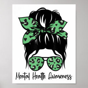 Messy Bun Mental Health Awareness Mental Health S Poster