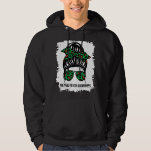 Messy Bun Mental Health Matters Awareness Green Ri Hoodie