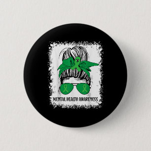 Messy Bun Mental Health S Awareness Green Ribbon _ 6 Cm Round Badge