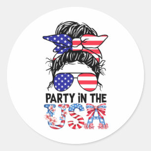 Messy Bun Merica Sungles Party In The Usa 4th Of J Classic Round Sticker