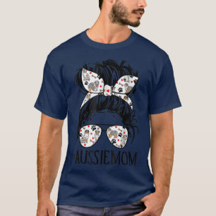 Messy Bun Mom, Aussie Mom Glasses Mother's Day Dog T-Shirt