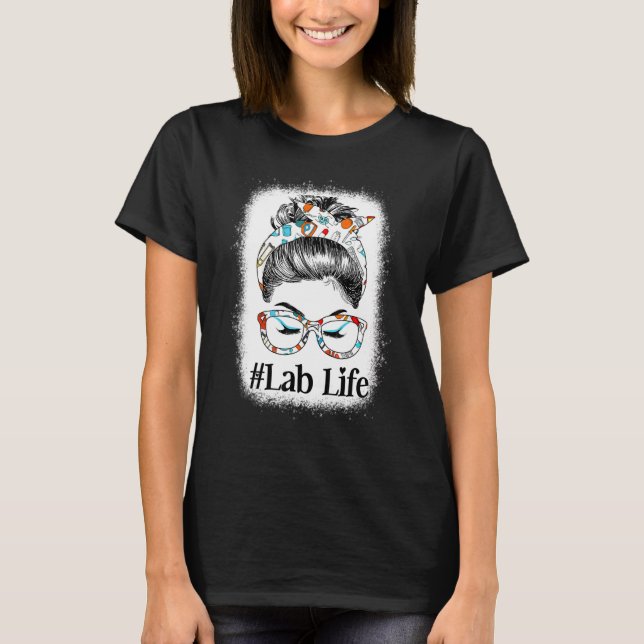 Messy Bun Nurse Lab Life Messy Hair Woman Bun Heal T-Shirt (Front)