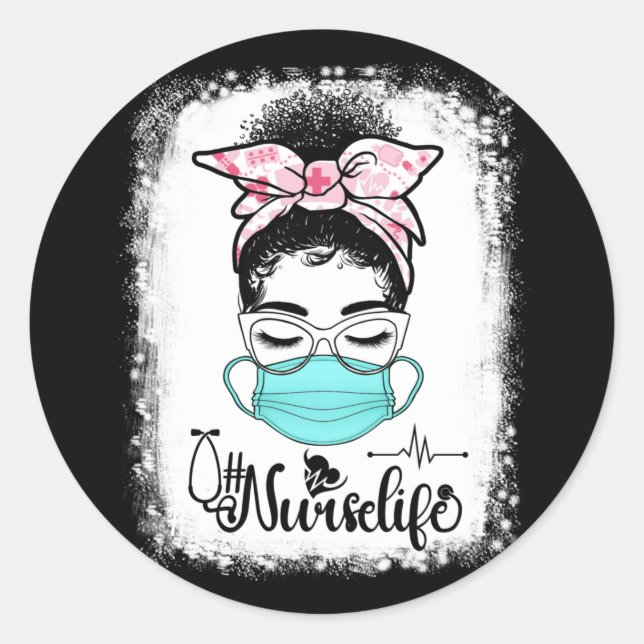 Messy Bun Nurse Life Face Mask Healthcare Nurse Classic Round Sticker (Front)