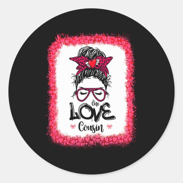 Messy Bun One Loved Cousin Mother Mommy Women Vale Classic Round Sticker (Front)