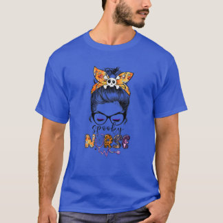 Messy Bun One Spooky Nurse Registered Nurse Hallow T-Shirt
