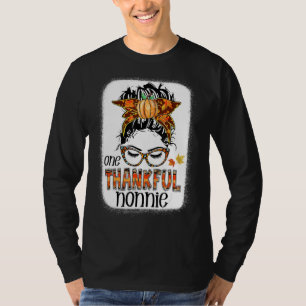 Messy Bun One Thankful Nonnie Fall Autumn Thanksgi T-Shirt
