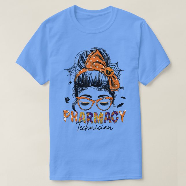 Messy Bun Pharmacist Halloween Pharmacy Tech Healt T-Shirt (Design Front)