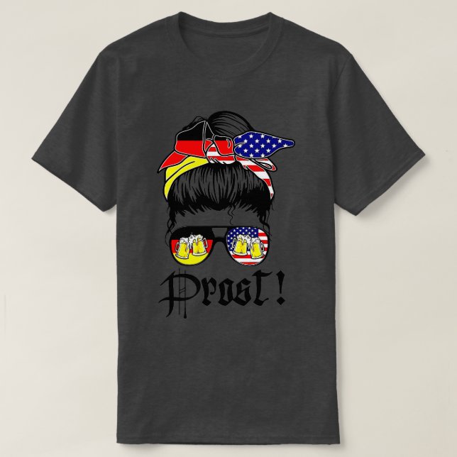 Messy Bun Prost Beer German American Flag Oktoberf T-Shirt (Design Front)