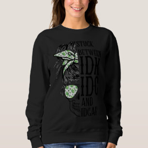 Messy Bun Skull Weed Mum Stuck Between Mothers D Sweatshirt