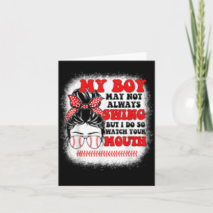 Messy Bun Softball Mom My Boy May Not Always Swing Card