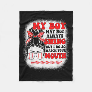 Messy Bun Softball Mom My Boy May Not Always Swing Fleece Blanket