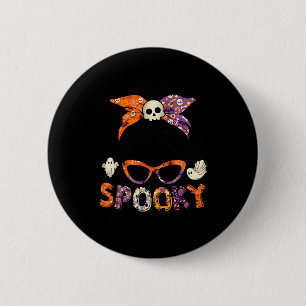 Messy Bun Spooky Grandma Funny Halloween Costume W 6 Cm Round Badge