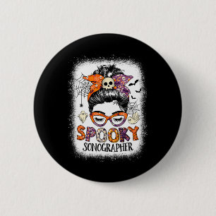 Messy Bun Spooky Sonographer Funny Halloween Costu 6 Cm Round Badge