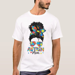 Messy Bun Sunglasses Bandanna Autism Awareness Mot T-Shirt