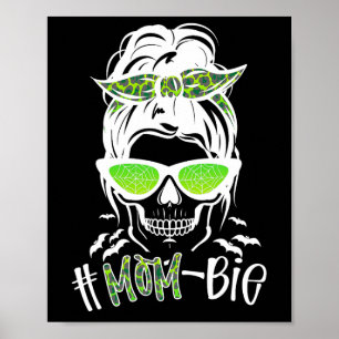 Messy Bun Zombie Mum Fun Halloween Costume Skull Poster