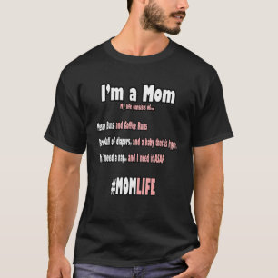 Messy Buns Coffee Runs Diapers Yeah I Need A Nap M T-Shirt