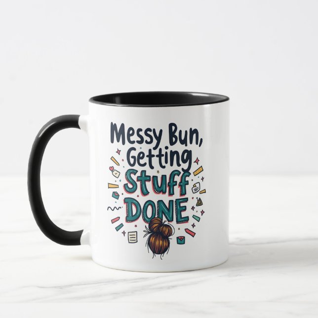 Messy Buns Getting Stuff Done Funny Mum  Mug (Left)