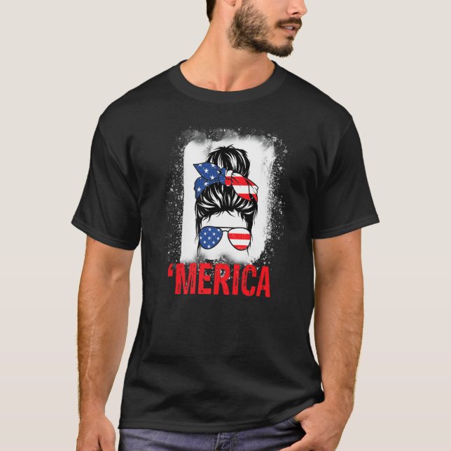 Messy Hair Bun 'merica Sunglasses 4th Of July T-Shirt (Front)