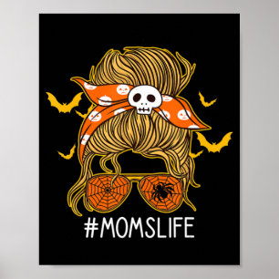 Messy Hair Bun Mum Life spooky Halloween Poster
