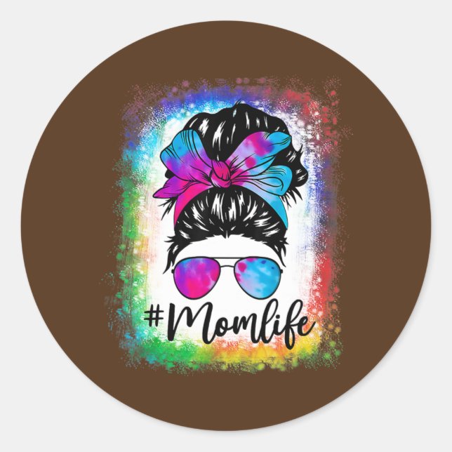 Messy Hair Bun Mum Life Tie Dye Mothers Day Women Classic Round Sticker (Front)