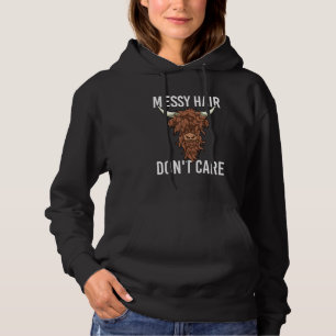 Messy Hair Don't Care  Highland Cow Heifer Cattle Hoodie