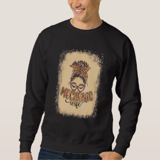 Messy Hair Woman Bun Mechanic Wife Sweatshirt