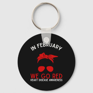 Messy In February We Go Red Heart Disease Awarenes Key Ring