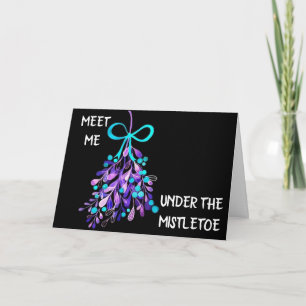 **MET ME UNDER MISTLETOE  FOR A MERRY CHRISTMAS** CARD