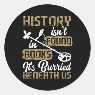 Metal Detecting Archaeology Adventure Metal Detect Classic Round Sticker