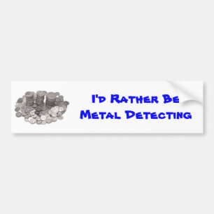 Metal Detecting bumper sticker