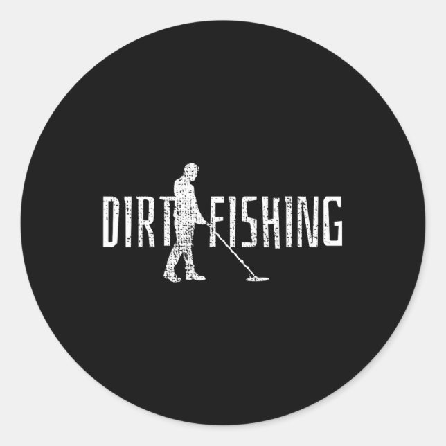 Metal Detecting Detector Detection Fishing  Classic Round Sticker (Front)