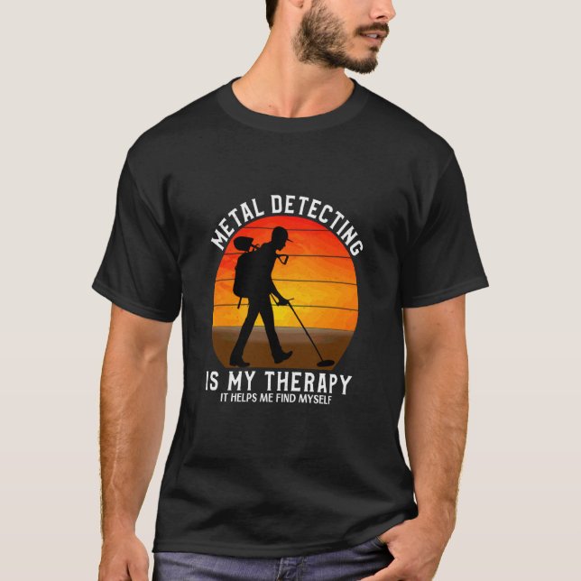 Metal Detecting detector detection Funny detector T-Shirt (Front)