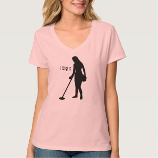 Metal Detecting - I Dig It - Ladies V Neck T-Shirt
