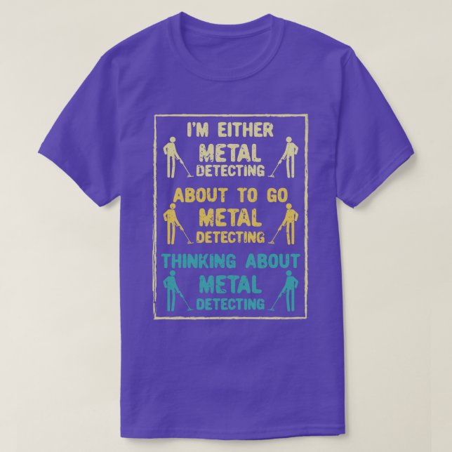 Metal Detecting Metal Detector T-Shirt (Design Front)