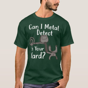 Metal Detecting Pinpointer T-Shirt