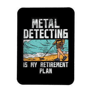 Metal Detecting Retirement Magnet