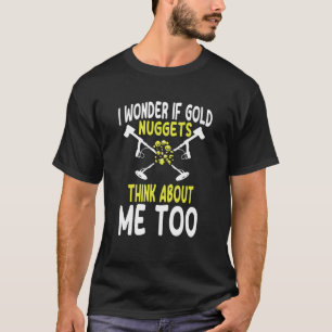 Metal Detecting Saying Metal Detector T-Shirt