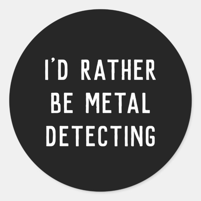 METAL DETECTING Sticker (Front)