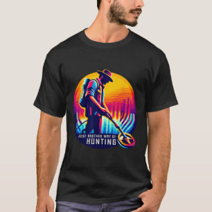 Metal Detecting Treasure Hunting Dirt Fishing Hob T-Shirt