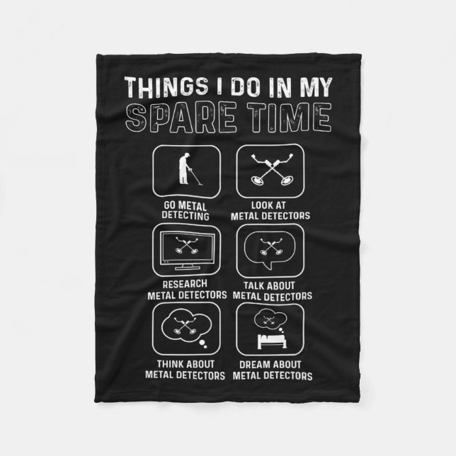 Metal Detector. Relic Hunting. Metal Detecting  Fleece Blanket (Front)
