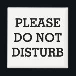 METAL DOOR MAGNET "DO NOT DISTURB"<br><div class="desc">If you have a metal door here's some fabulous magnets to put on the outside of your door instead of hand writing notes on paper and taping them.  See others.


    Dimensions: 2"l x 2"w
    Printed on 100% recycled paper
    Covered with scratch and UV-resistant mylar
    Available in round shape also</div>
