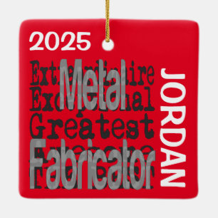 Metal Fabricator Extraordinaire CUSTOM Ceramic Ornament