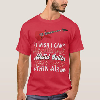 Metal Guitar Rock MusicMusician Magical Metal Guit T-Shirt