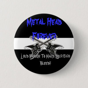 Metal Head Forever 6 Cm Round Badge