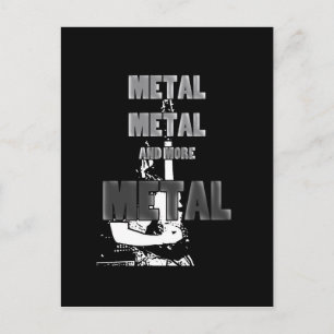 Metal, Metal and More Metal Postcard