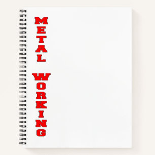 Metal Working Notebook