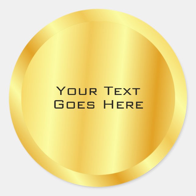 Metallic Look Faux Gold Add Your Text Custom Classic Round Sticker (Front)