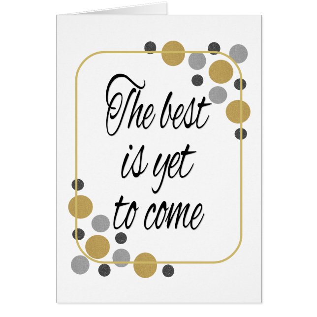 Metallic The best is yet to come (Front)